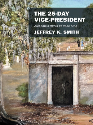cover image of The 25-Day Vice-President